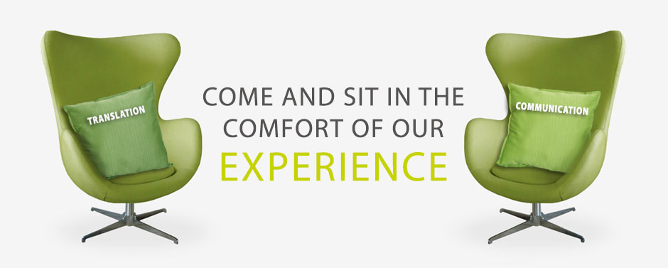 Come and sit in the comfort of our experience